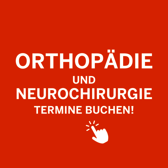 Jetzt Orthopädie-Termin oder Neurochirurgie-Termin buchen!